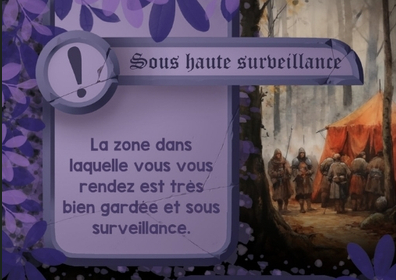 Carte événement : Sous haute surveillance